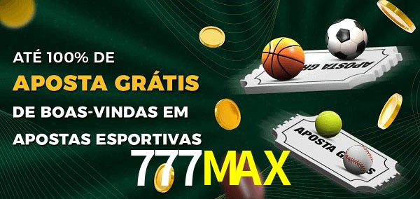 777MAXbet Ate 100% de Aposta Gratis