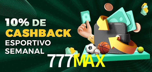 10% de bônus de cashback na 777MAX